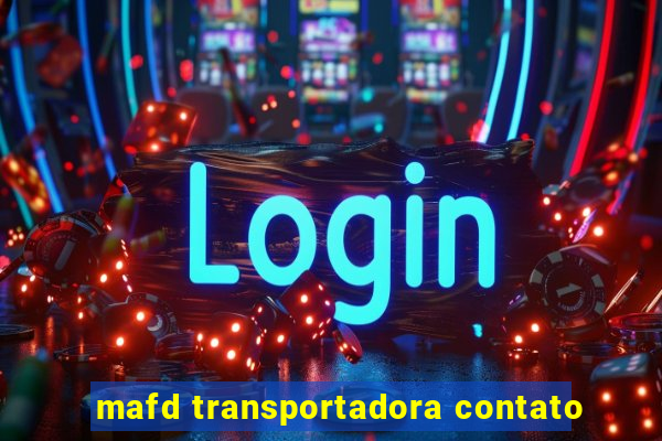 mafd transportadora contato